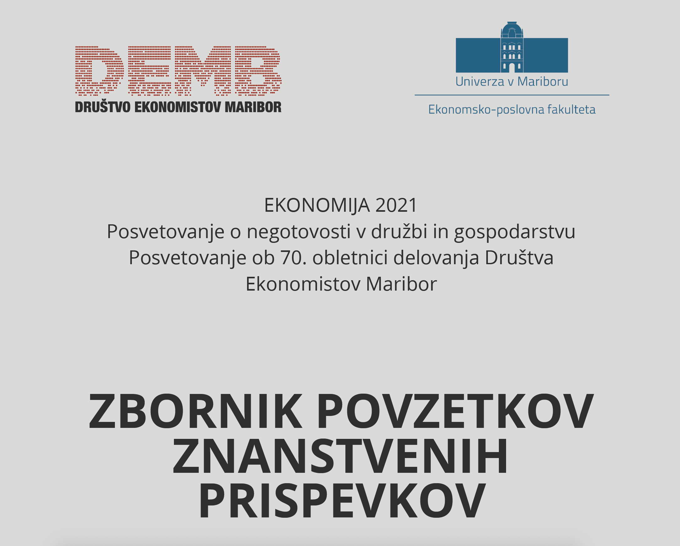 Zbornik recenziranih znanstvenih prispevkov na posvetovanju ekonomija ...